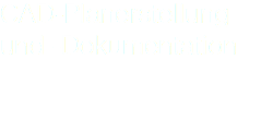 CAD-Planerstellung und -Dokumentation