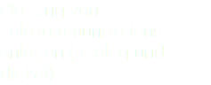 Planung von Telekommunikations-anlagen (analog und digital)